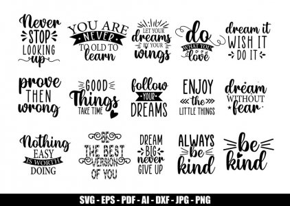 Motivational And Inspirational Quotes SVG, SVG, Tshirt Designs, Decals And Stickers, Cricut Files, Instant Download