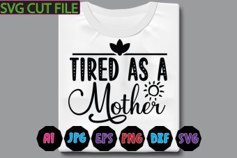 Tired As A Mother