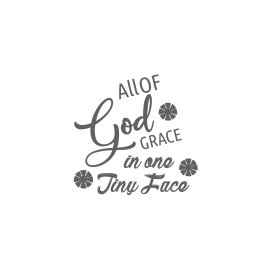 All god grace in one tiny face typography premium vector t-shirt design