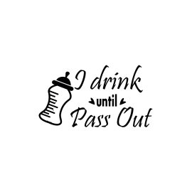 Until I pass out quote typography phrase baby t-shirt design
